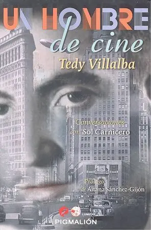Un Hombre de Cine: Tedy Villaba