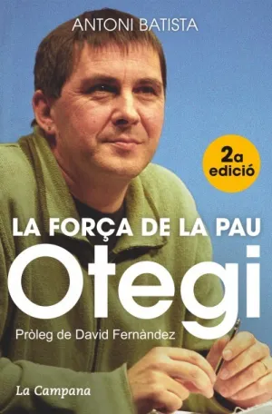 Otegi, la Força de la Pau