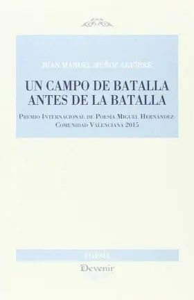 Un Campo de Batalla Antes de la Batalla.
