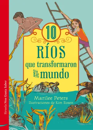 Diez Rios que Transformaron el Mundo
