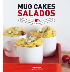 Mug Cakes Salados. Listos en Menos de 2 Minutos de