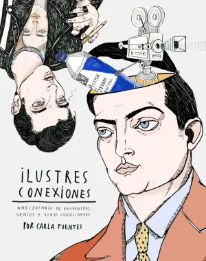 Ilustres Conexiones el Mundo Es Muy Pequeño. Carla Fuentes