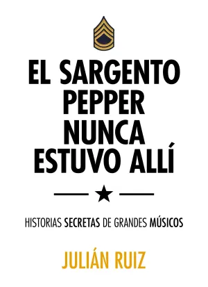 El Sargento Pepper Nunca Estuvo Alli