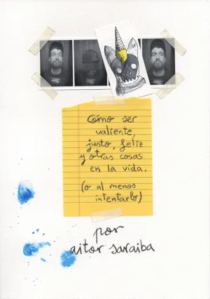 Como Ser Valiente, Justo, Feliz y Otras Cosas en L