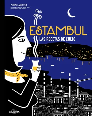 Estambul. Las Recetas de Culto