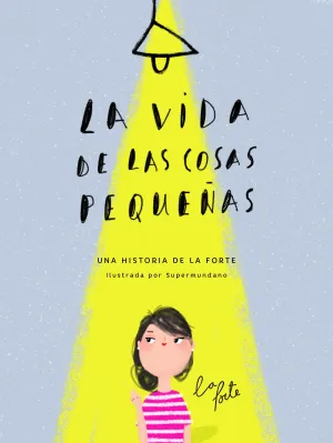 La Vida de las Cosas Pequeñas