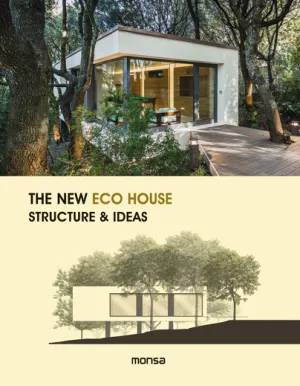 The New Eco House. Structure And Ideas