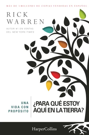 Una Vida con Proposito ¿Para que Estoy Aqui en la Tie