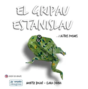 El Gripau Estanislau I Altres Poemes