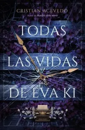 Todas las Vidas de Eva Ki