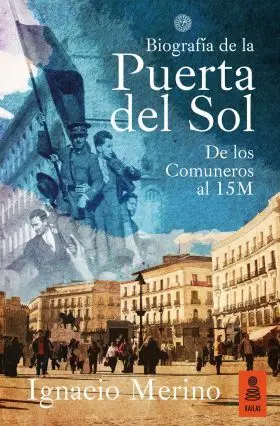 Biografia de la Puerta del Sol