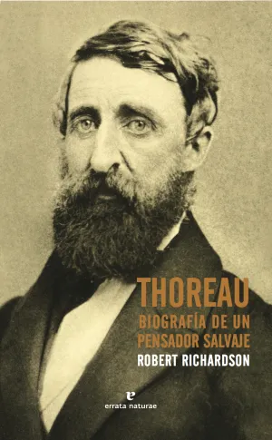 Thoreau: Biografia de un Pensador Salvaje