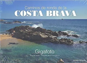 Caminos de Ronda de la Costa Brava
