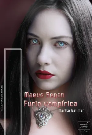 Furia Vampirica. Maeve Regan 4