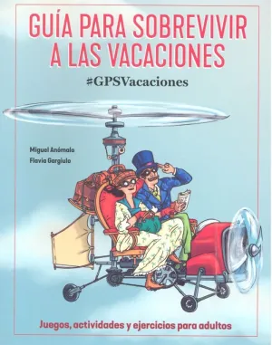 Guia para Sobrevivir a las Vacaciones