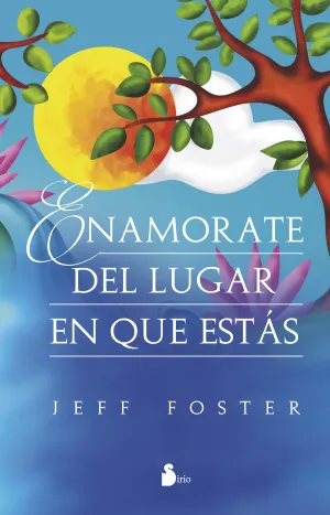 Enamorate del Lugar que estas