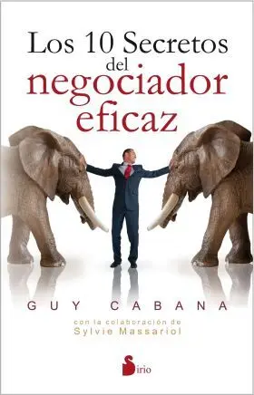 10 Secretos del Negociador Eficaz, los