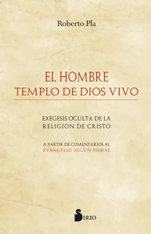 Hombre Templo de Dios Vivo,El