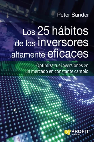 Los 25 Habitos de los Inversores Altamente Eficade
