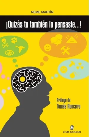 ¡Quizas tu Tambien lo Pensaste.... !