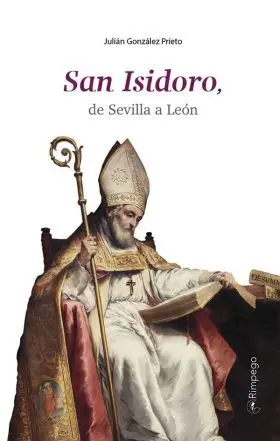 San Isidoro, de Sevilla a Leon