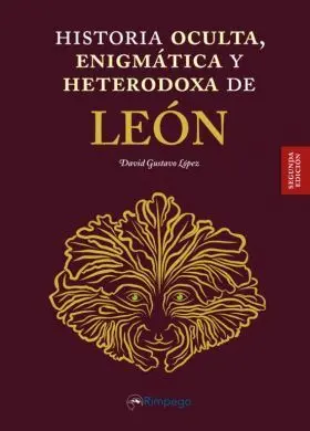 Historia Oculta , Enigmatica y Heterodoxa de Leon