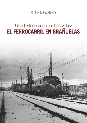 Una Historia con Muchas Vidas: el Ferrocarril en B