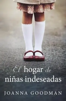 Hogar de Niñas Indeseadas, el