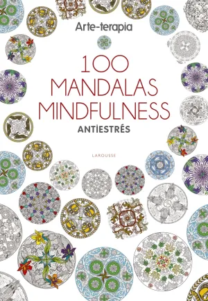 Arte-Terapia 100 Mandalas Mindfulness