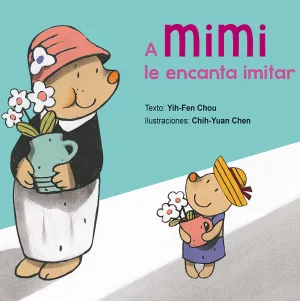 A Mimi le Encanta Imitar