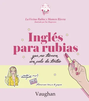 Ingles para Rubias que no Tienen un Pelo Tonta