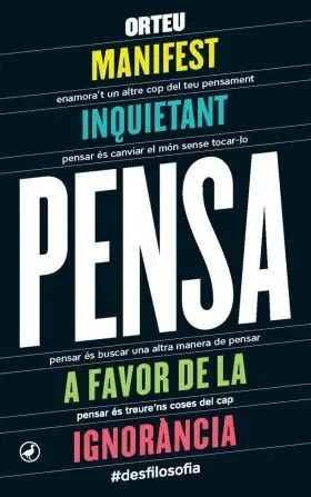 Pensa. Manifest Inquietant a Favor de la Ignoranci
