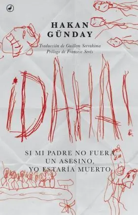 ¡Daha! si mi Padre no Fuera un Asesino yo Estaria