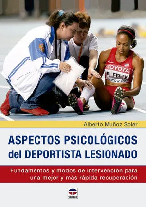 Aspectos Psicologicos del Deportista Lesionado