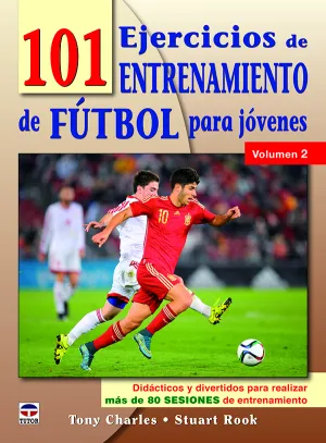 101 Ejercicios de Entrenamiento de Futbol para Jov