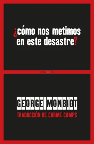 ¿Como nos Metimos en este Desastre?