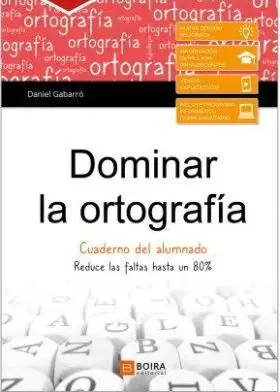 Dominar la Ortografia-Cuaderno del Alumno