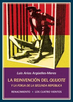La Reinvencion del Quijote y la Forja de la Segund