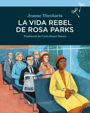 La Vida Rebel de Rosa Parks