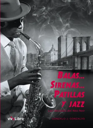 Balas... Sirenas... Patillas y Jazz