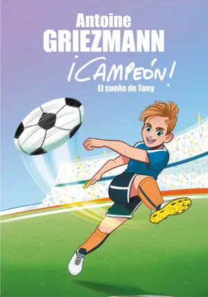 El Sueño de Tony (Icampeon! 1)