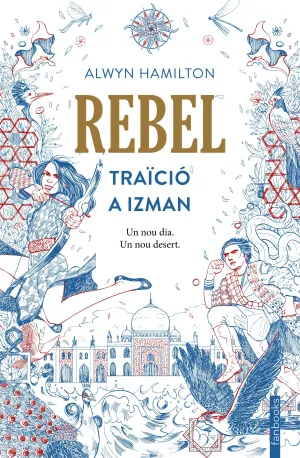 Rebel. Traïcio a Izman