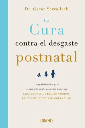 Cura Contra el Desgaste Postnatal, la