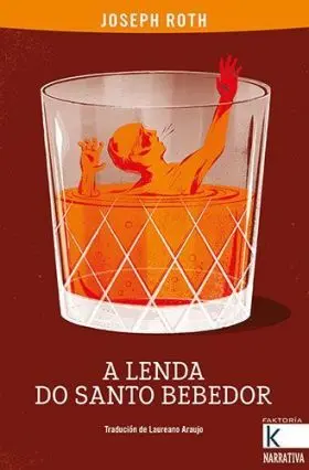 A Lenda Do Santo Bebedor