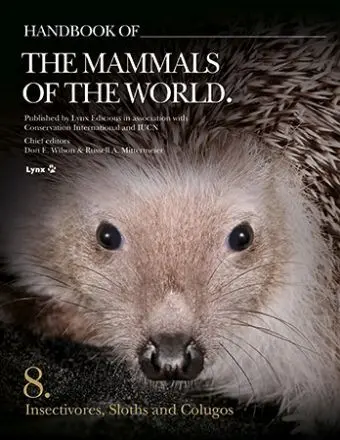 Handbook Of The Mammals Of The World, Volume 8: In