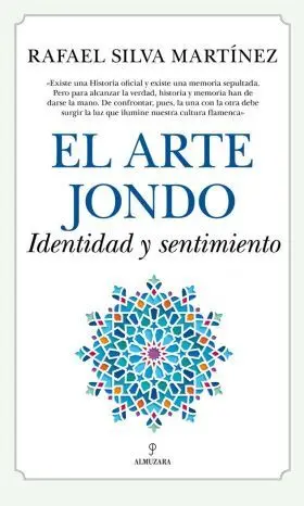 El Arte Jondo. Identidad y un Sentimiento