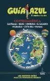 Centroamerica: Guatemala - Belice - Honduras - el