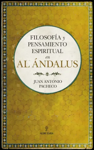 Filosofia y Pensamiento Espiritual en Al Andalus