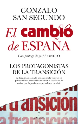 Cambio de España, el. Los Protagonistas de la