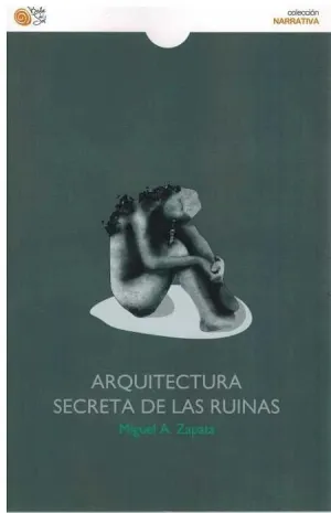 Arquitectura Secreta de las Ruinas